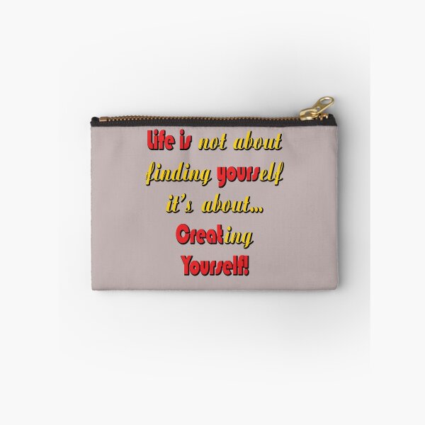 Item preview, Life is not about finding yourself, it's about creating yourself designed and sold by creativecm.