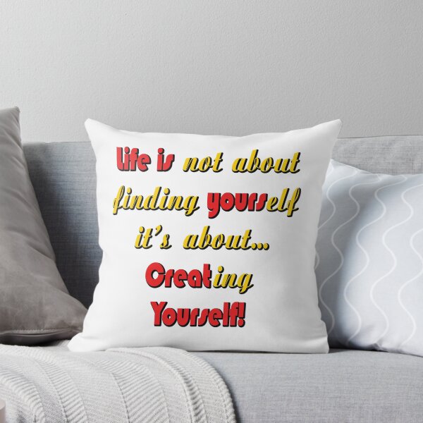 Item preview, Life is not about finding yourself, it's about creating yourself designed and sold by creativecm.