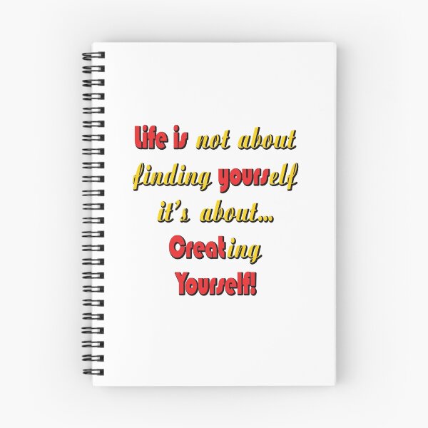 Item preview, Life is not about finding yourself, it's about creating yourself designed and sold by creativecm.