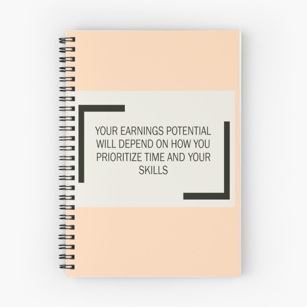 Item preview, Your earning potential will depend on how you prioritize your time and when upgrade your skills designed and sold by santoshputhran.