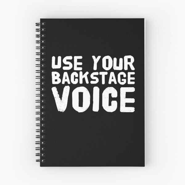 Item preview, Use Your Backstage Voice designed and sold by Captain Mood.