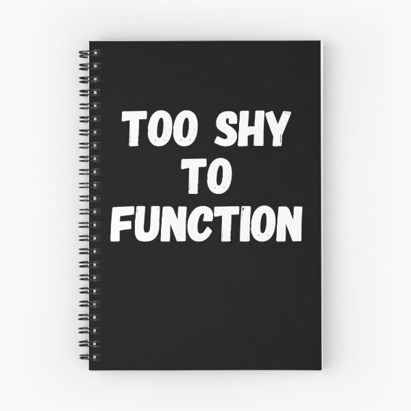 Item preview, Too Shy To Function  designed and sold by Captain Mood.