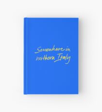 Somewhere in northern Italy CMBYN Hardcover Journal