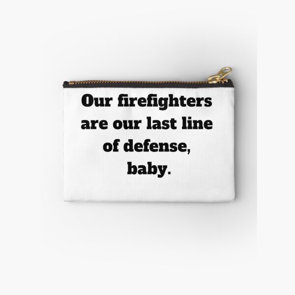Item preview, Firefighters are the last line of defense designed and sold by mederDESIGNS.