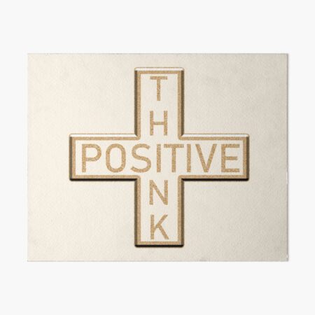 The Positive Mathematical sign says Think Positive Art Board Print