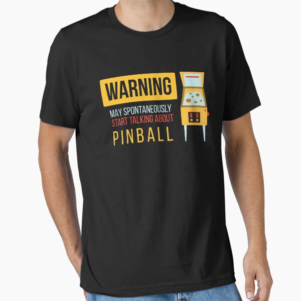Item preview, Warning May Spontaneously Talking About Pinball designed and sold by MooonTees.