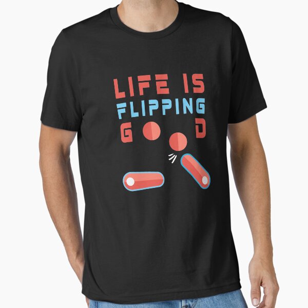 Item preview, Life Is Flipping Good Pinball designed and sold by MooonTees.