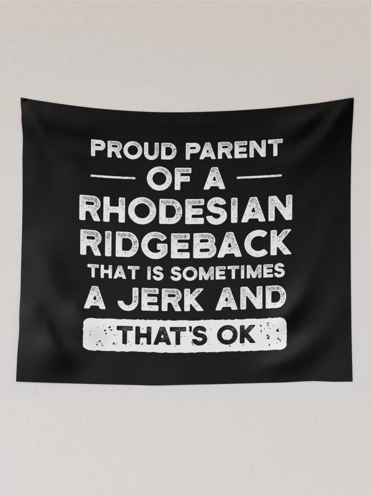 Thumbnail 2 of 3, Tapestry, Proud Parent Of A Rhodesian Ridgeback, Rhodesian Ridgeback Mom, Rhodesian Ridgeback Dad designed and sold by UneDesigns.