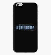 Mach etwas Großartiges iPhone-Hülle & Cover