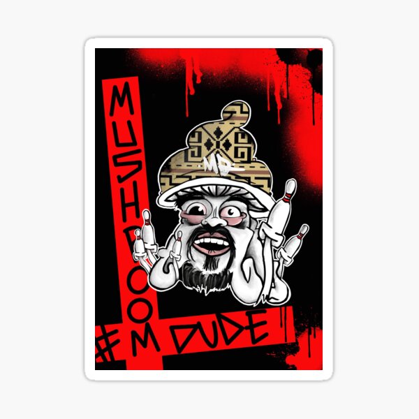 Mushroom duder poster print Sticker