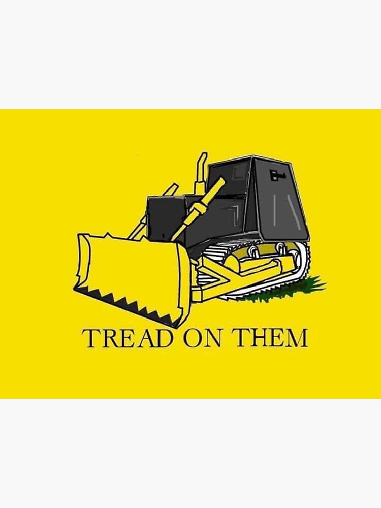 Don't Tread on Killdozer by dru1138