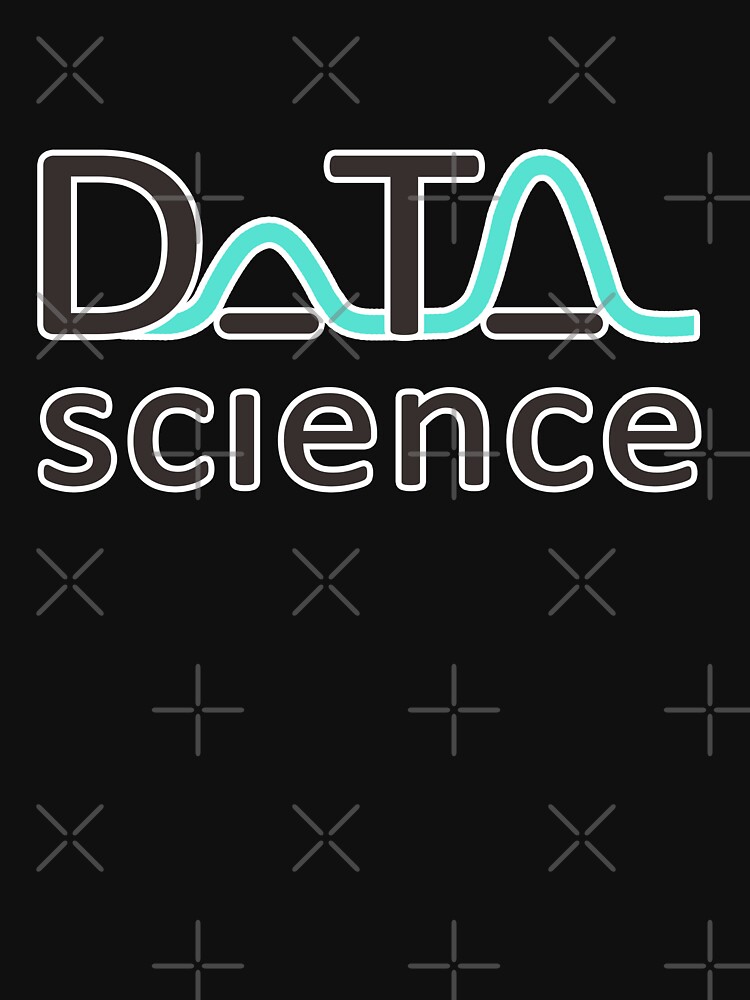 "data science" T-shirt for Sale by FunnyGrief | Redbubble | machine ...