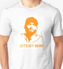 "Let's Get Weird" - Hunter Pence Unisex T-Shirt