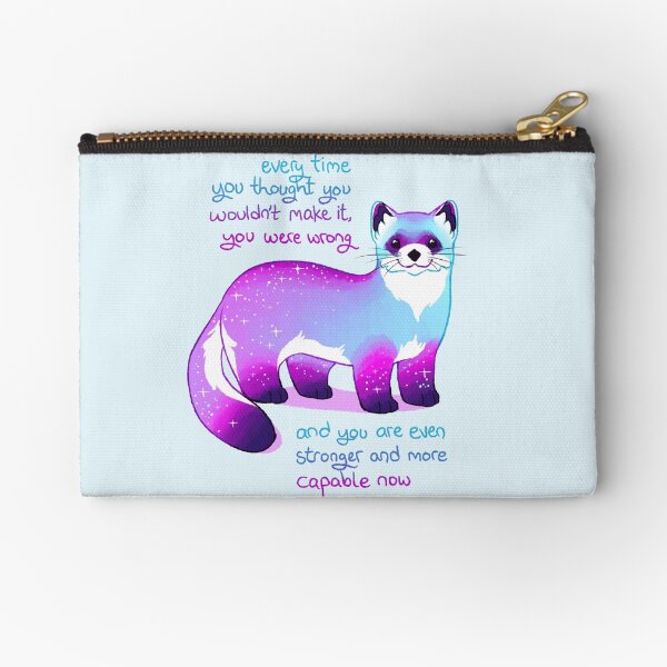 "Every Time You Thought You Wouldn't Make it, You Were Wrong" Black Footed Ferret Zipper Pouch