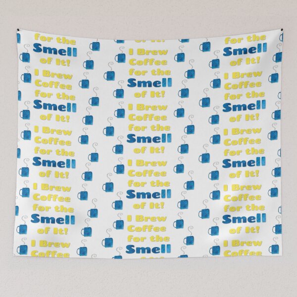 Item preview, I Brew Coffee for the Smell of It! designed and sold by sweetpea73.