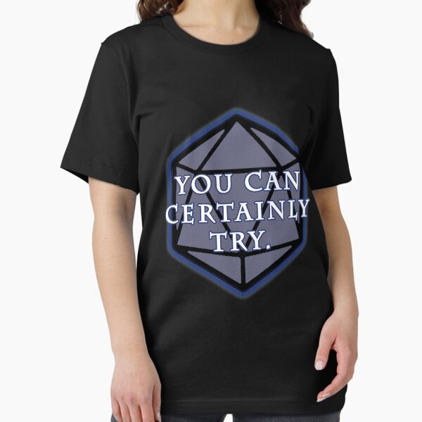 Item preview, You Can Certainly Try designed and sold by SuperUberLame.