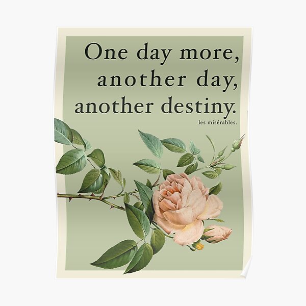 One Day More - Les Miserables Quote Poster