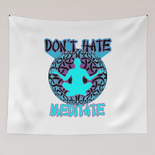 Item preview, Do not hate, meditate designed and sold by Amazing Designs.