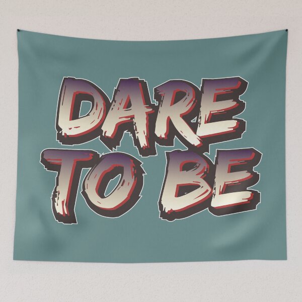 Item preview, Dare to Be designed and sold by portokalis.