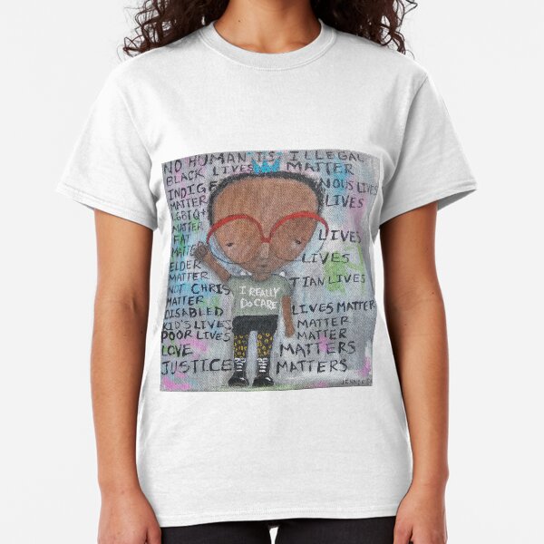 I really do care Classic T-Shirt