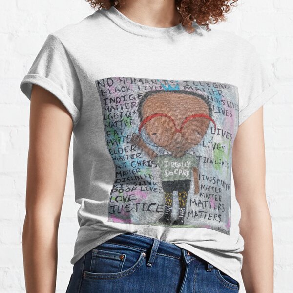 I really do care Classic T-Shirt