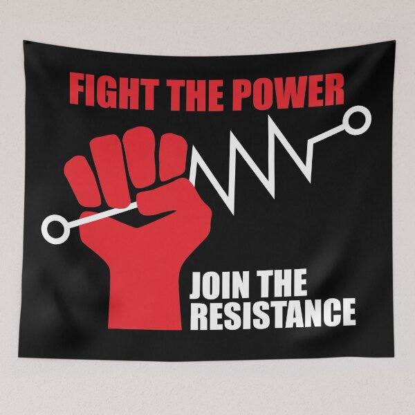 Item preview, Fight the power - Join the RESISTANCE designed and sold by techDESIGNER.
