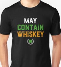 May Contain Whiskey Funny St Patricks Day Unisex T-Shirt
