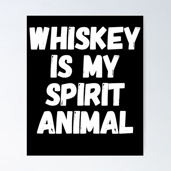 Item preview, Whiskey is my Spirit animal - whiskey lover designed and sold by Captain Mood.