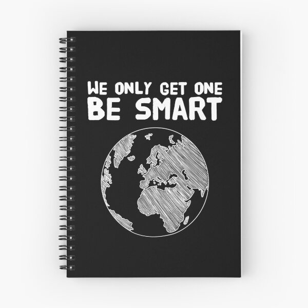 Item preview, We only get one be smart - environment saying designed and sold by Captain Mood.
