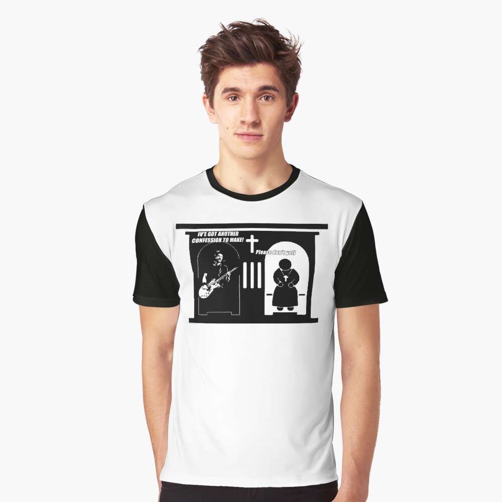 Iv E Got Another Confession To Make T Shirt By Vellond Redbubble