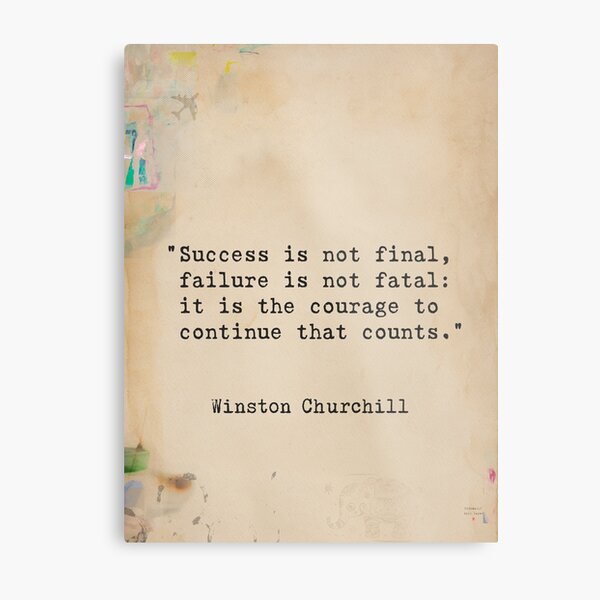 Churchill quote Metal Print
