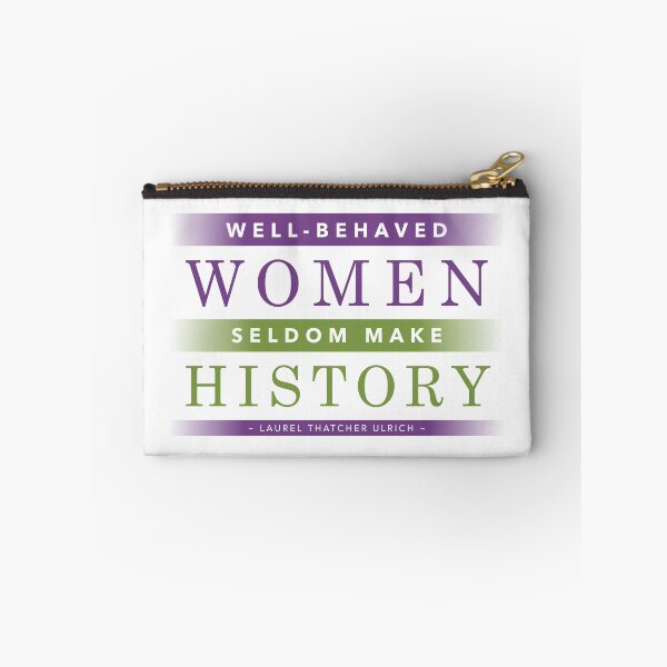 Item preview, Well behaved women seldom make history designed and sold by RedCloudDesign.