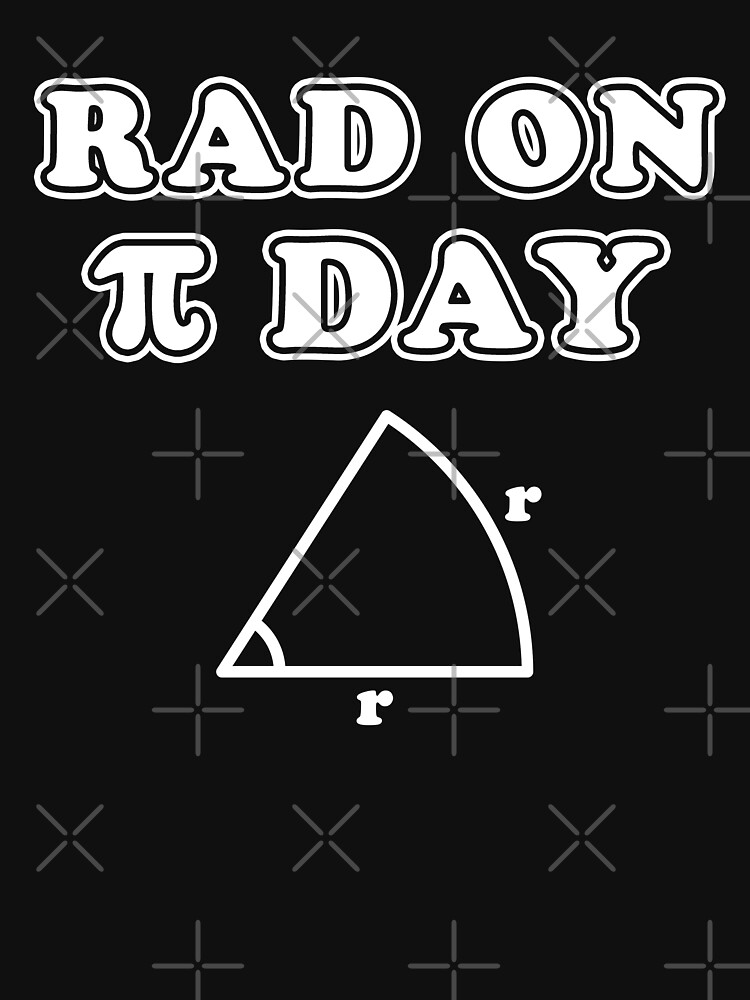 Thumbnail 7 of 7, Essential T-Shirt, Rad on Pi Day Radians Joke designed and sold by hadicazvysavaca.
