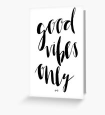 Good Vibes Greeting Card