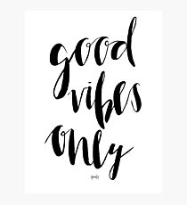 Good Vibes Photographic Print