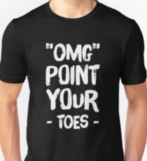 Omg point your toes Slim Fit T-Shirt