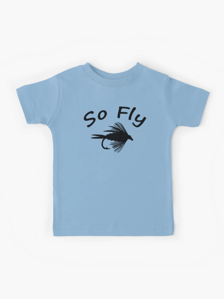 So Fly - Fly Fishing T-shirt Kids T-Shirt for Sale by Marcia Rubin