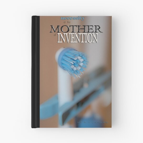 Item preview, NECESSITY is the MOTHER of INVENTION © Vicki Ferrari designed and sold by Vicki Ferrari Photography.