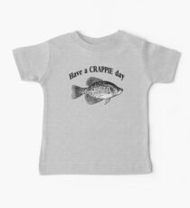 Have a Crappie Day - Fishing T-shirt Baby Tee