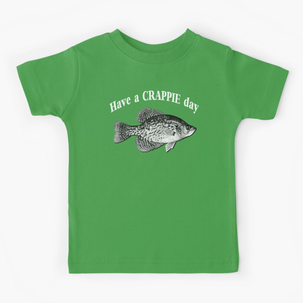 Have A Crappie Day Panfish Funny Fishing T-Shirt