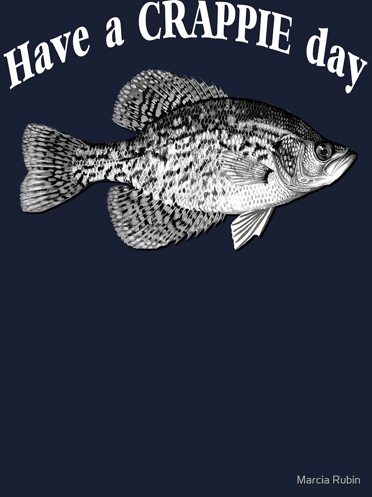 Have a Crappie Day - Fishing T-shirt Kids T-Shirt for Sale by Marcia Rubin