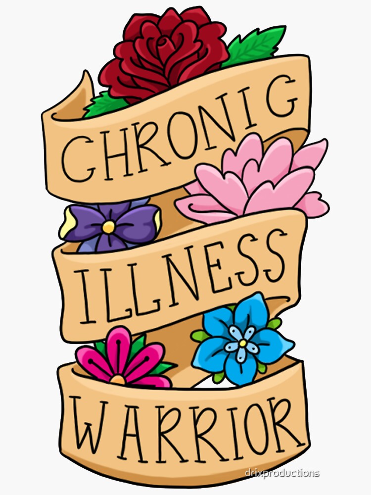 Chronic Illness Warrior Sticker For Sale By Drixproductions Redbubble