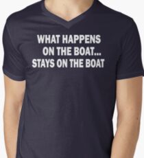 What happens on the boat... Stays on the boat - T-Shirt Men's V-Neck T-Shirt