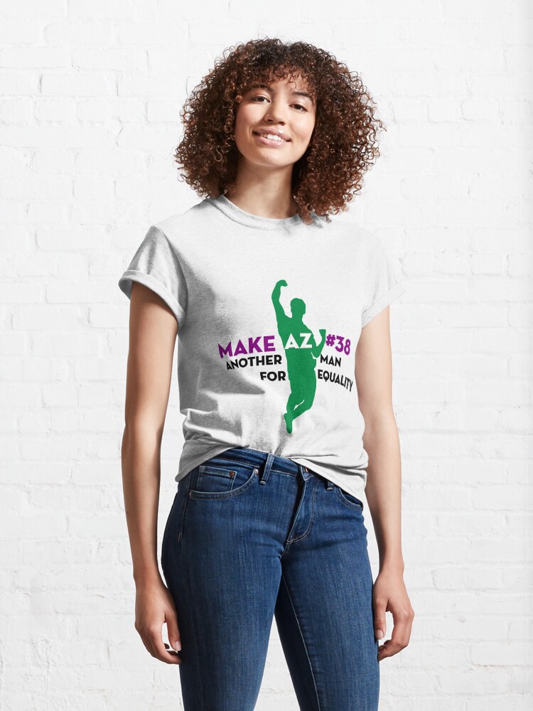 Alternate view of ANOTHER MAN FOR EQUALITY - MAKE AZ #38 Classic T-Shirt