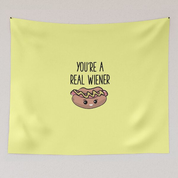 Item preview, You’re a real wiener  designed and sold by gigglycute.
