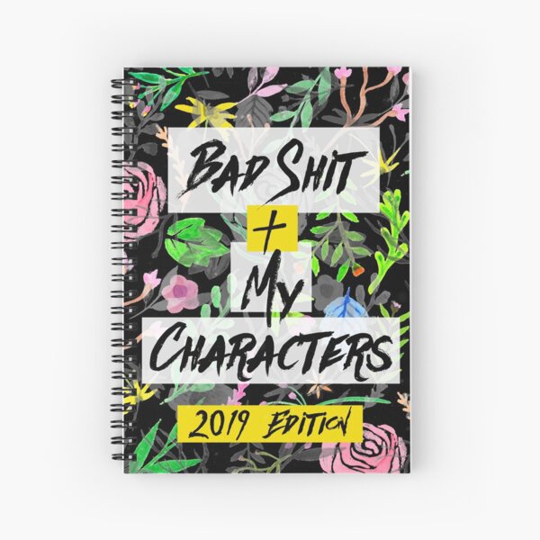 Bad Shit + My Characters (Colorful) Spiral Notebook