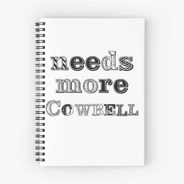 Item preview, Needs More Cowbell designed and sold by Deborah Smith.