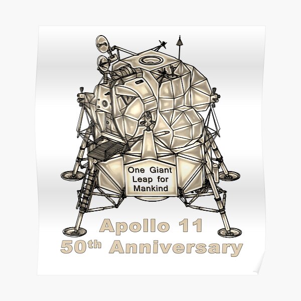 Apollo 11 Lunar Excursion Module 50th Anniversary Poster