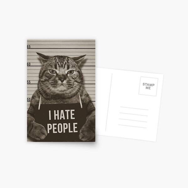 I hate people - A grumpy cat! Postcard