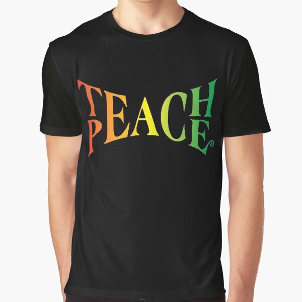 Teach Peace Graphic T-Shirt